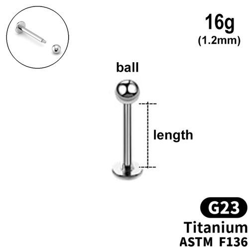 Labret with ball, 16g (1.2mm), G23 TITANIUM ASTM F136